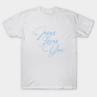 Jesus Loves You T-Shirt